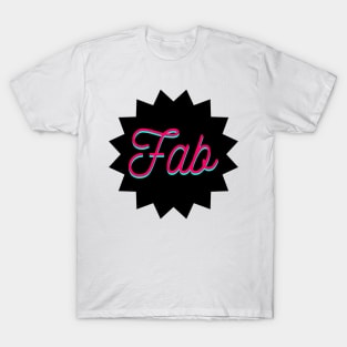 'Fab' T-Shirt